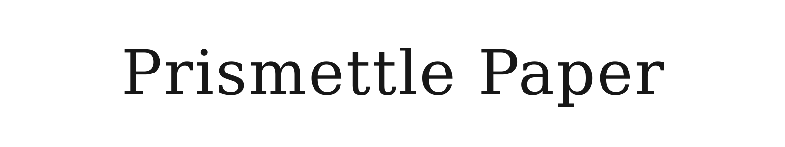 Prismettle Paper